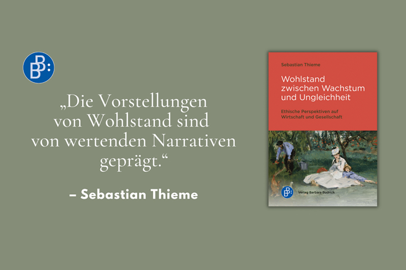 Wohlstand als ethische Fragestellung begreifen