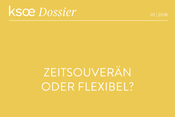 Zeitsouverän oder flexibel?